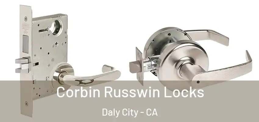  Corbin Russwin Locks Daly City - CA