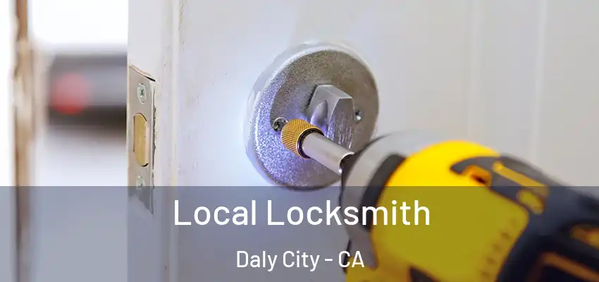  Local Locksmith Daly City - CA